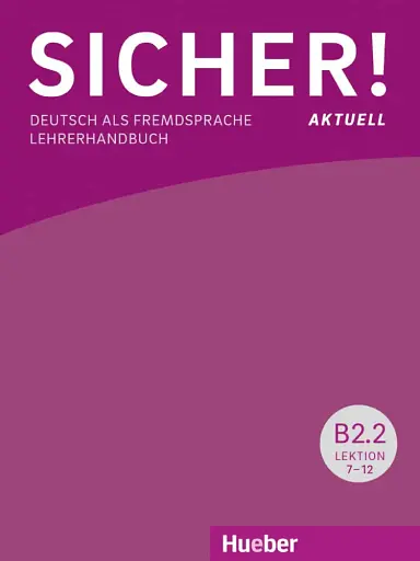 Sicher! aktuell B2.2 Lehrerhandbuch