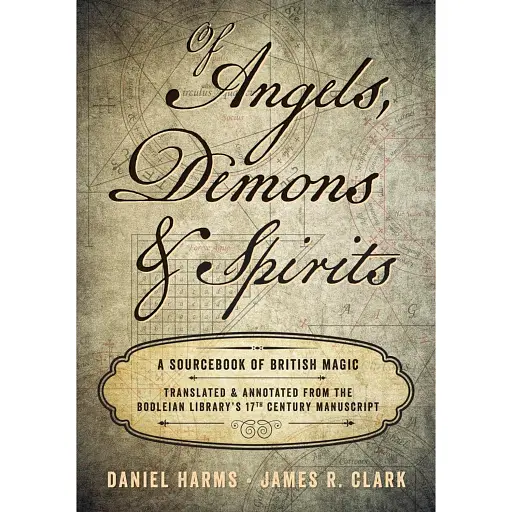 Of Angels, Demons Spirits. A Sourcebook of British Magic - Хармс Даніель - фото 1