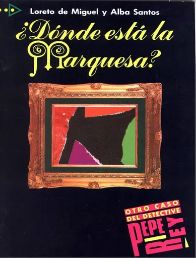 Donde esta la marquesa? Otro caso del detective Pepe Rey 2