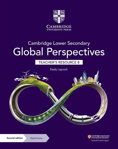 Cambridge Lower Secondary Global Perspectives 2nd Edition 8 Teacher's Resource with Digital Access