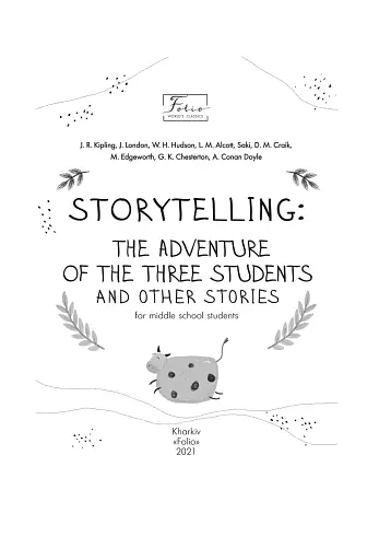 Storytelling. The Adventure of the Three Students and Other Stories - фото 4