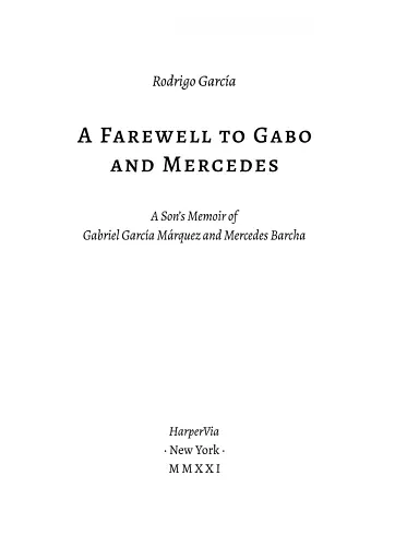 Прощавайте, Ґабо і Мерседес. Ґабріель Ґарсія Маркес і Мерседес Барча. Історія кохання у спогадах їхн - фото 2