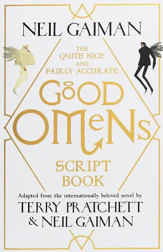 The Quite Nice and Fairly Accurate Good Omens Script Book