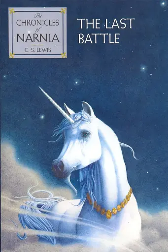 Chronicles of Narnia Book 7. The Last Battle
