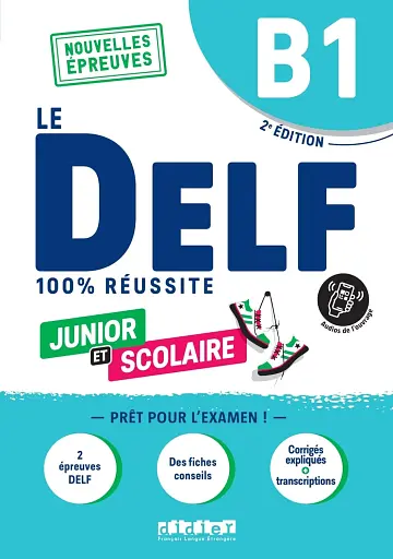 Le DELF B1 100% réussite Junior et scolaire Livre + didierfle.app