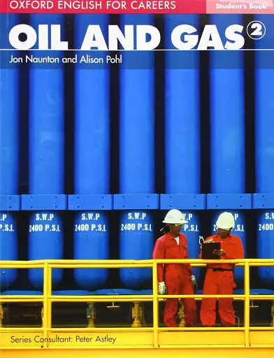 Oxford English For Careers. Oil And Gas 2. Student Book