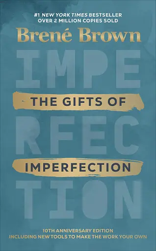 The Gifts of Imperfection