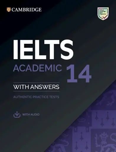 Cambridge Practice Tests IELTS 14 Academic with Answers and Downloadable Audio