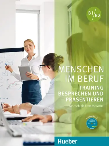 Menschen im Beruf. Training Besprechen und Prasentieren. Kursbuch mit Audio-CD
