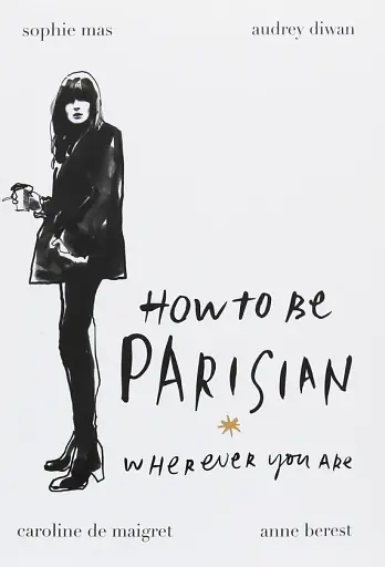 How to Be Parisian