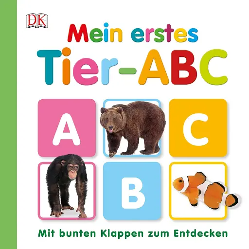Mein erstes. Tier-ABC Mit bunten Klappen zum Entdecken
