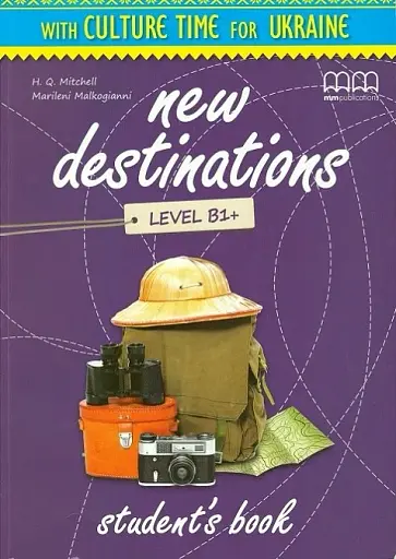 New Destinations Level B1+ Student's Book with Culture Time for Ukraine