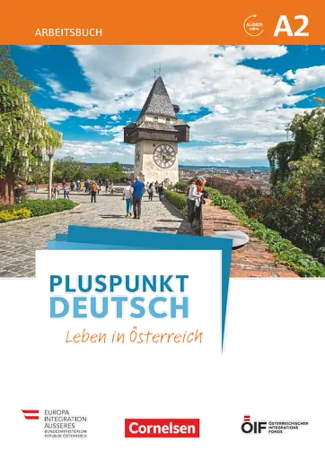Pluspunkt Deutsch - Leben in Österreich A2. Arbeitsbuch mit Audio-mp-3 Download und Lösungen