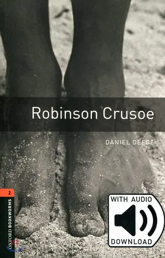 Oxford Bookworms Library Level 2. Robinson Crusoe audio pack