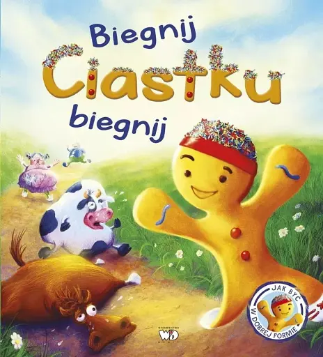 Biegnij, Ciastku, biegnij!