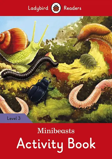 Ladybird Readers 3 Minibeasts Activity Book