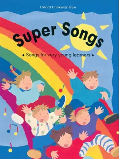 Super Songs. Songs for very young leaners