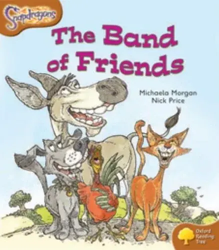 Oxford Reading Tree: Level 8: Snapdragons: The Band of Friends