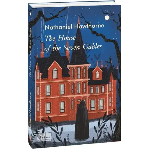 Книга The House of the Seven Gables. Folio World's Classics - Н. Готорн (Nathaniel Hawthorne) (англ.)