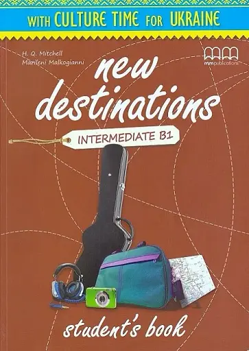New Destinations Intermediate B1 Student's Book with Culture Time for Ukraine