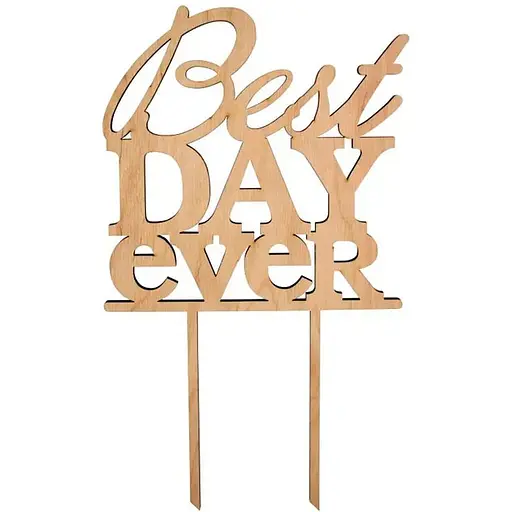Заготовка топер на торт Rosa Talent Best ever day фанера 14х24 см