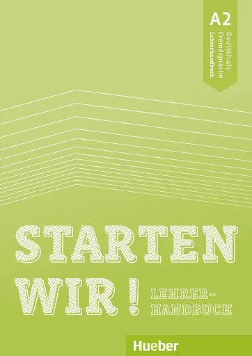 Starten wir! A2 Lehrerhandbuch