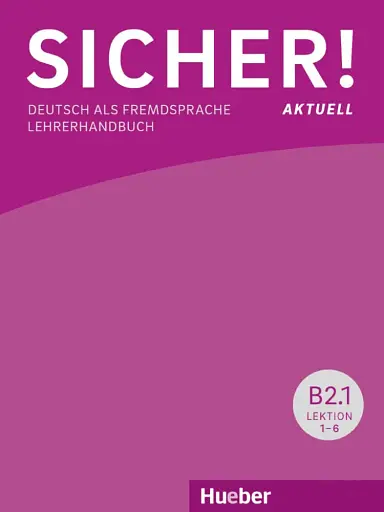 Sicher! aktuell B2 Paket Lehrerhandbuch B2.1 und B2.2