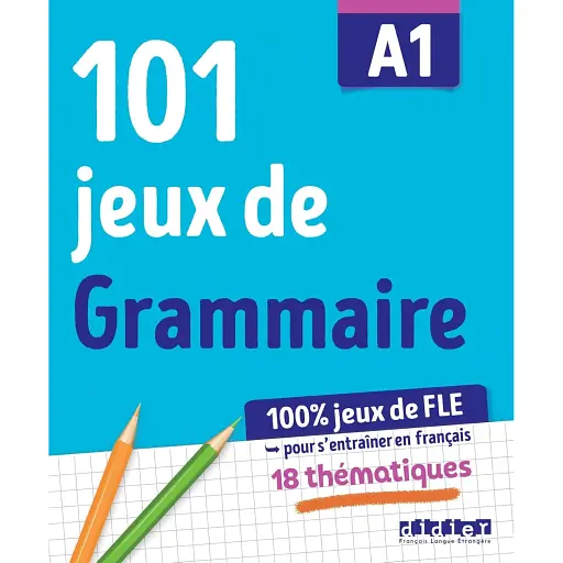 101 Jeux De FLE A1 Grammaire - фото 1