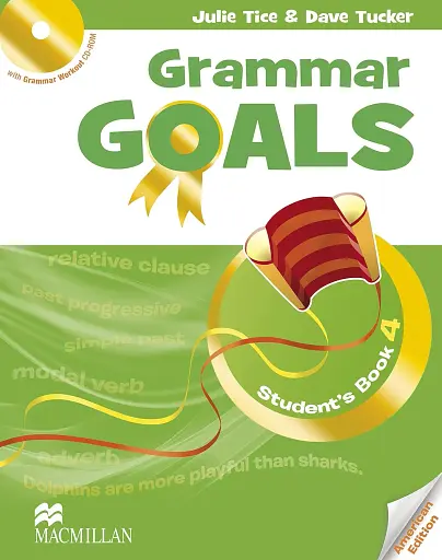 Grammar Goals. Level 4. Student's Book & CD Rom. American Edition