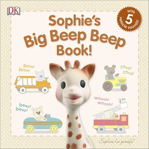 Sophie la girafe. Sophie's Big Beep Beep Book!