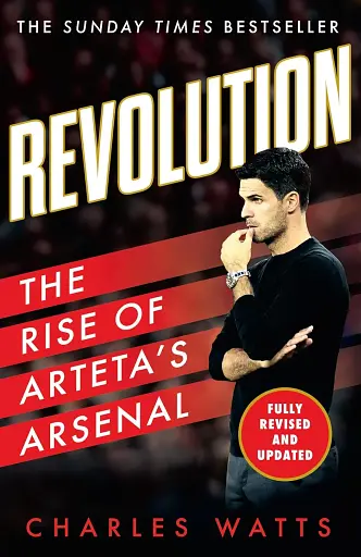 Revolution. The Rise of Arteta’s Arsenal