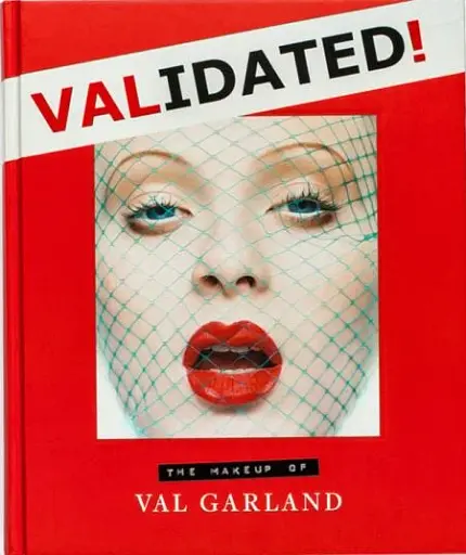 Validated. The Makeup of Val Garland