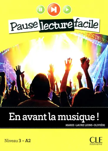 En avant la musique! Niveau 3 - A2. Livre+CD
