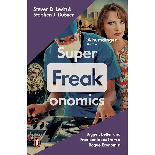 Superfreakonomics - Стівен Дж. Дабнер - фото 1