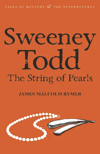 Sweeney Todd. The String of Pearls (Second Edition)