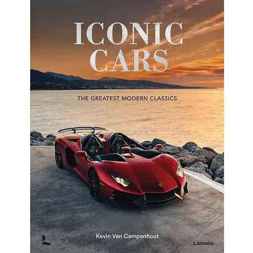 Iconic Cars: The Greatest Modern Classics – Кевин ван Кампенхаут - фото 1