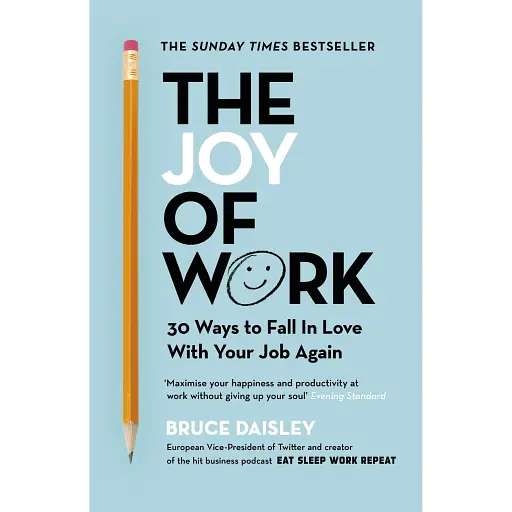 The Joy of Work - Брюс Дейслі - фото 1