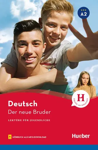 A2. Der neue Bruder. Lektüre mit Audios online