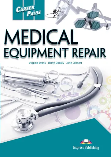 Career Paths. Medical Equipment Repair. Student's Book (with Digibooks App)