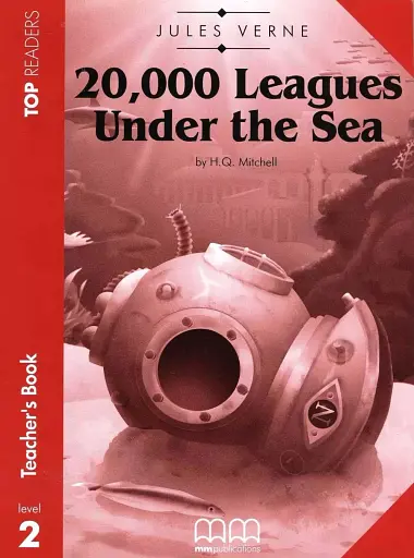 Top Readers 2: 20,000 Leagues Under the Sea Elementary Teacher’s Book Pack