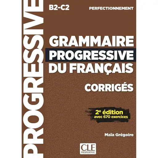 Communication progressive du français 2e Edition Niveau Perfectionnement B2-C2 Corriges - фото 1