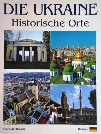 Die Ukraine. Historische Orte