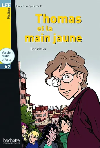 A2 Thomas et la Main jaune + CD audio