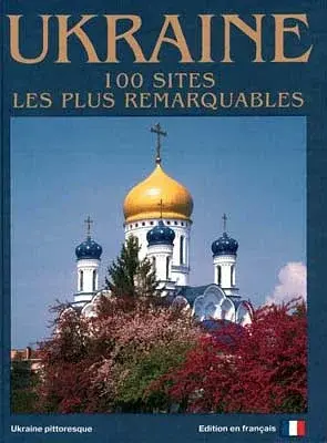 Ukraine. 100 sites les plus remarquables