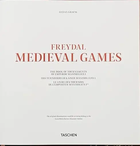 Freydal. Medieval Games. The Book of Tournaments of Emperor Maximilian I - фото 3