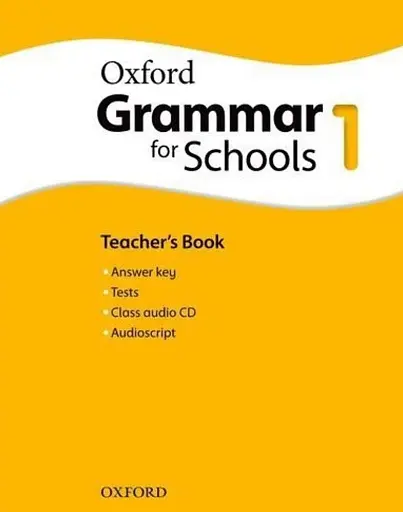 Oxford Grammar For Schools 1. Teacher's Book and Audio CD Pack