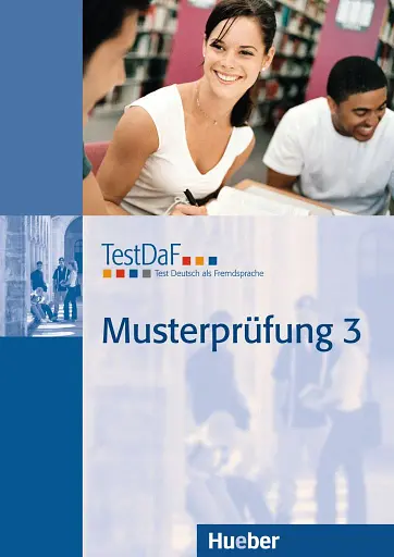 TestDaF Musterprufung 3. Heft mit CD. Test Deutsch als Fremdsprache