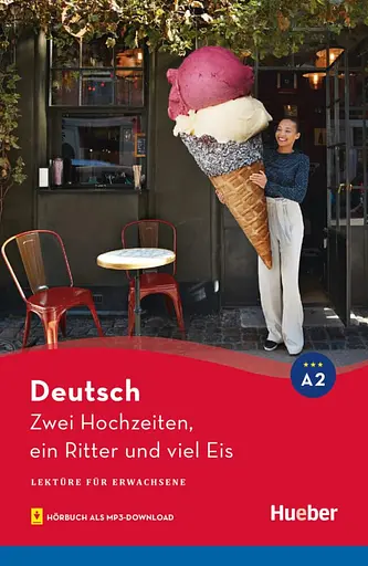 A2. Zwei Hochzeiten, ein Ritter und viel Eis