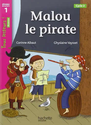 Tous Lecteurs! Malou le Pirate Niveau 1