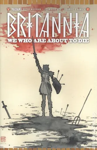 Britannia We Who Are About to Die (2017 Valiant) #2A